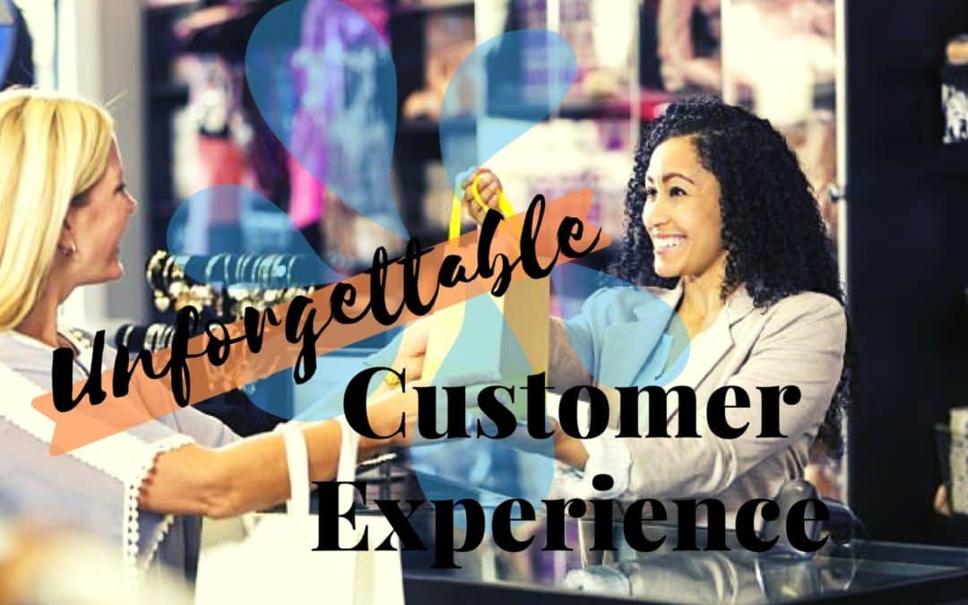 How to Ensure an Unforgettable Customer Experience Every Single Time
