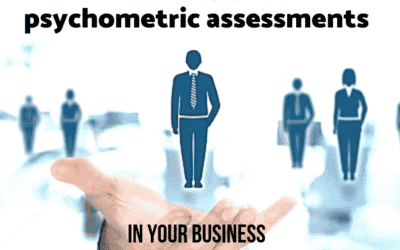 Why Use Psychometric Assessments In Your Business 